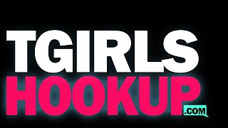 TGIRLSHOOKUP Goddamn Fuck Toy