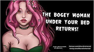 The Bogey Woman Under Your Bed Returns - Asmr Audio Roleplay