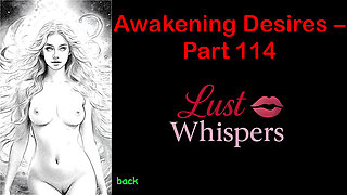 Awakening Desires - Part One Hundred Fourteen - English Audio Story with Subtitle