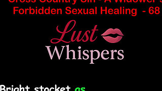 Cross Country Sin a Widower’s Forbidden Sexual Healing Part 68 - English Audio Sex Story