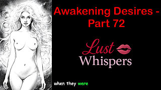 Awakening Desires - Part 72 - English Audio Story with Subtitle