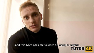 Tutor4k. guy is so angry that puts band on curly teacher and bangs pussy