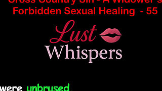 Cross Country Sin a Widower’s Sexual Healing Part 55 - English Audio Sex Story