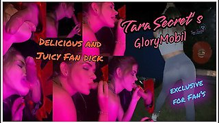Tara Secret Glorymobil - Fan With Really Delicious Cock Visit Me!