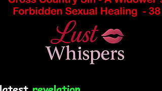 Cross Country Sin: a Widower’s Sexual Healing Part 38 - English Audio Sex Story