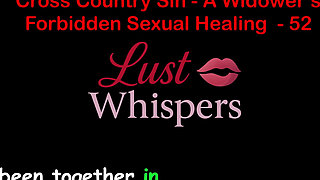 Cross Country Sin: a Widower’s Illicit Sexual Healing Part 52 - English Audio Sex Story