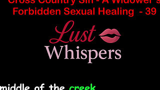 Cross Country Sin a Widower’s Illicit Sexual Healing Part 39 - English Audio Sex Story