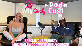 Milfcandy Podcast Hosted by Mrsenglewood with Mrblvckrose