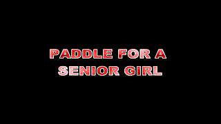 Paddle for a Senior Girl.