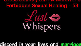 Cross Country Sin a Widower’s Forbidden Sexual Healing Part 53 - English Audio Sex Story