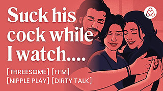 ASMR Audio Porn: First Time FFM Threesome with Friends - Cock Sucking, Oral & Dirty Talk - Erotic Audio Roleplay for Women