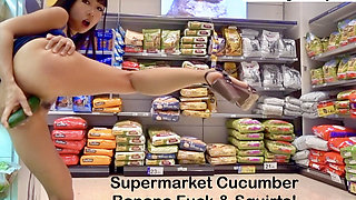 Supermarket Cucumber Banana Fuck & Squirts!