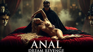 Anal Dream Revenge