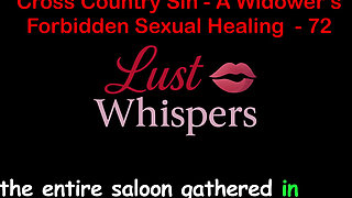 Cross Country Sin: a Widower’s Forbidden Sexual Healing Part 72 - English Audio Sex Story