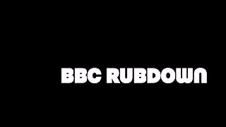 BBC Rubdown