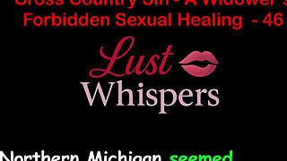 Cross Country Sin: a Widower’s Taboo Sexual Healing Part 46 - English Audio Sex Story