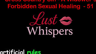 Cross Country Sin: a Widower’s Illicit Sexual Healing Part 51 - English Audio Sex Story