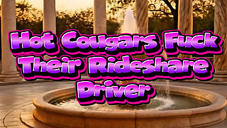 Two Hot Cougars, Fuck Their Rideshare Driver
