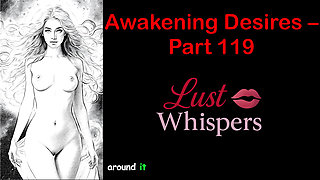 Awakening Desires - Part One Hundred Nineteen - English Audio Story with Subtitle